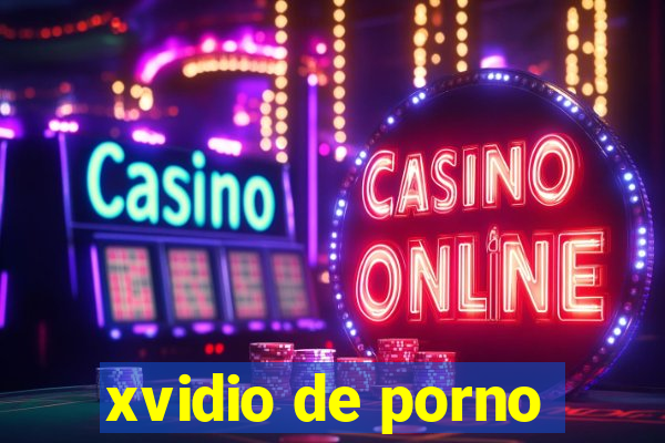 xvidio de porno